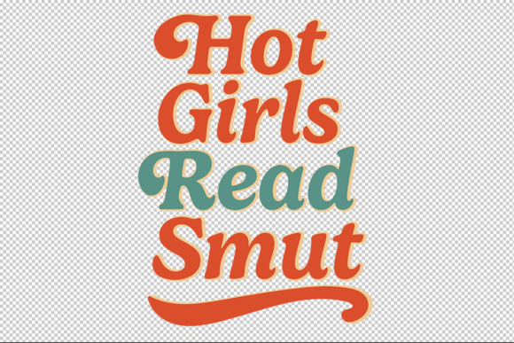 Hot Girls Read Smut Retro SVG PNG Review