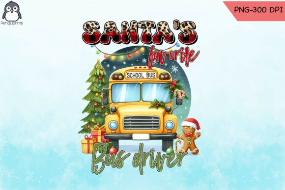 Santa s Favorite Bus Driver PNG Graphics for Crafts
