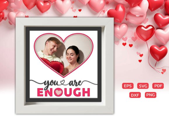 You Are Enough Shadow Box Phato Frame: Premium Graphics for Brand Identity